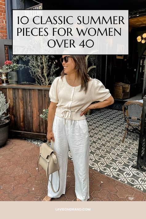 Classic Summer Pieces For Women Over 40| La Vie On Grand French Summer Fashion, Parisian Summer Outfits, Parisian Style Summer, French Chic Fashion, Coastal Preppy, Parisian Summer, Elevated Fashion, Summer Pieces, Summer Pants Women