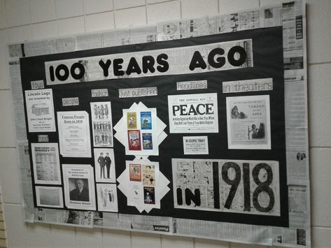 100th day of school bulletin board. 100 years ago in 1918... newspaper 100 Day Bulletin Board Ideas, 100th Year Celebration, 100th Year School Anniversary, School Anniversary Bulletin Boards, Wit And Wisdom Bulletin Board Ideas, Middle School Bulletin Boards History, 100 Day Of School Bulletin Board Ideas, History Teacher Bulletin Boards, 100 Year School Anniversary