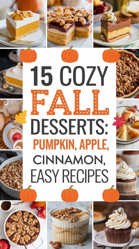 15 Cozy Fall Desserts Fall Dessert For Two, Fall 9x13 Desserts, Fall Simple Desserts, Non Pumpkin Fall Desserts, Decadent Fall Desserts, Easy Delicious Fall Desserts, Small Batch Fall Desserts, Fall Easy Dessert, Fall Dessert Ideas For Party