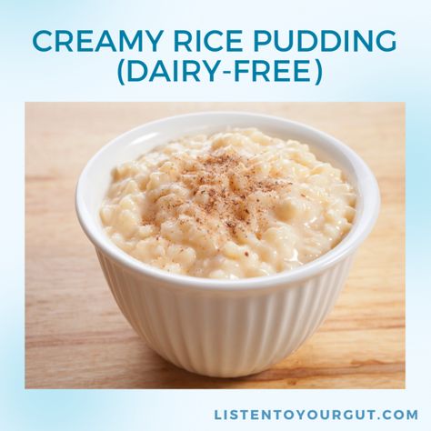 Creamy Rice Pudding (Dairy-Free) | Listen To Your Gut Dairy Free Rice Pudding, Creamiest Rice Pudding Recipe, Slow Cooker Rice Pudding, Congee Recipe, Easy Rice Pudding, Dairy Free Pudding, Gluten Free Dairy Free Dessert, Creamy Rice Pudding, Rice Pudding Recipe