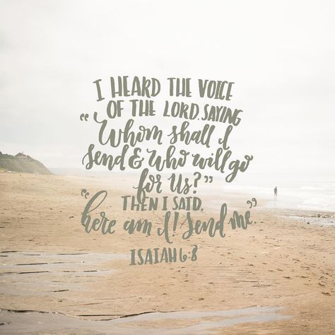 Isaiah 6:8 // Here I am Send me! // Bible Verse // Christian Quote // Christian Art Mission Trip Quotes, Here I Am Send Me, Mission Quotes, Adventure Bible, Isaiah 6 8, Isaiah 6, Mission Trip, Soli Deo Gloria, Christian Quote