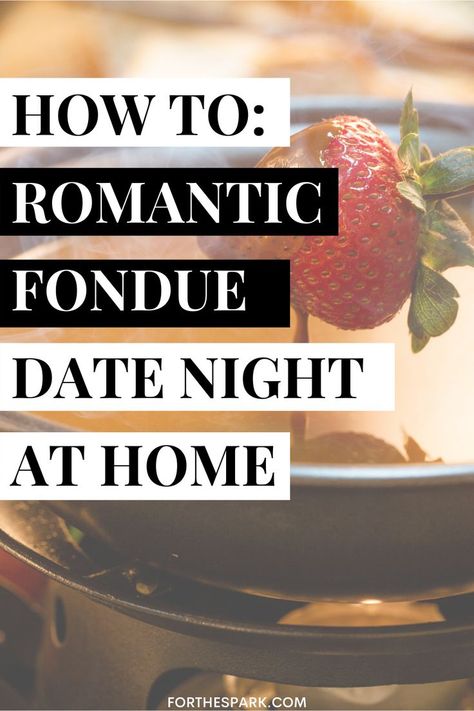 Looking to have a fondue date at home? These easy fondue date night ideas will show you everything you need to do to have a successful fondue date night! There are cheese fondue date night ideas, chocolate fondue date night ideas, and more! Romantic Date Night Snacks, Valentines Day Fondue Dinner, Chocolate Fondue Date Night At Home, Romantic Fondue For Two, Fondue Night At Home, Fondue Date Night At Home, Romantic Dinners For Two At Home, Fondue Date Night, Fondue At Home