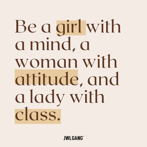 Stay Classy Quotes Woman, Be A Woman Quotes Classy, Classless Women Quotes, Be Classy Quotes, Classy Women Quotes Style, Mysterious Girl Quotes, Classy Quotes Women, Confident Women Quotes Classy, Stay Classy Quotes