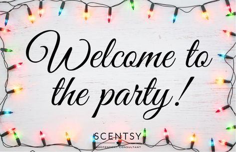 Scentsy Welcome To The Party Christmas, Welcome To The Party Scentsy, Scentsy Welcome To The Party, Scentsy Christmas Party, Welcome December Quotes, Scentsy Banner, Hostess Wanted, Scentsy Posts, Christmas Cover Photo