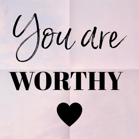 Girl Empowerment, I Am Worthy, Just A Reminder, You Are Worthy, Always Remember, Need This, Positive Thoughts, Affirmations, Words Of Wisdom