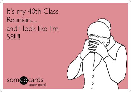 Class Reunion Quotes, Reunion Quotes, 40th Reunion, Funny Reminders, High School Reunion, School Reunion, Class Reunion, Life Lesson, Lesson Quotes