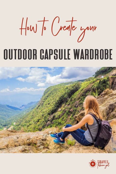 To truly be at one with nature, you need to be comfortable in your apparel. Outdoor clothes are designed to be tough, but when there is so much to choose from, how do you select an outdoor capsule wardrobe that’s up to the task? Find out more! #TravelFashionGirl #TravelFashion #TravelClothing #outdoorclothing #capsulewardrobe #outdooroutfits Hiking Wardrobe Capsule, Hiking Trip Capsule Wardrobe, Casual Outfits Outdoor, Outdoors Capsule Wardrobe, Capsule Wardrobe Outdoorsy, Camping Wardrobe Capsule, Capsule Wardrobe Hiking Travel Packing, Outdoor Capsule Wardrobe, Hiking Capsule Wardrobe For Women