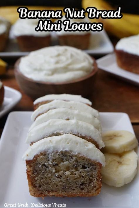 Banana Nut Bread Mini Loaves - Great Grub, Delicious Treats Banana Bread In Mini Loaf Pans, Banana Nut Bread Recipe Mini Loaves, Mini Banana Bread Recipe Loaf Pan, Banana Loaf Packaging Ideas, Banana Bread Mini Loaves, Mini Banana Bread Recipe, Mini Banana Bread Loaves, Mini Banana Bread, Banana Frosting