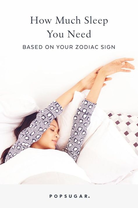 How Many Hours of Sleep You Need Based on Your Zodiac Sign Early Riser, Sleeping Too Much, Based On Your Zodiac Sign, Smart Living, Night Owl, Living Tips, Yoga Lifestyle, Go To Sleep, Live For Yourself