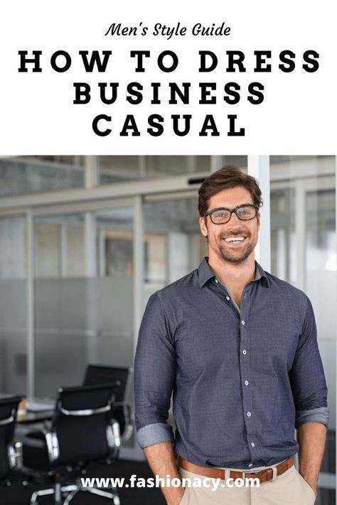 How to Dress Business Casual Men’s Business Dress, Ceo Dress Work Outfits Men, Banker Style Men, Business Casual Outfits For Men Over 40, Mens Business Casual 2023, Mens Business Casual Outfits Larger Men, Men’s Business Casual Outfits Summer, Mens Spring Business Casual, Men’s Business Attire 2023