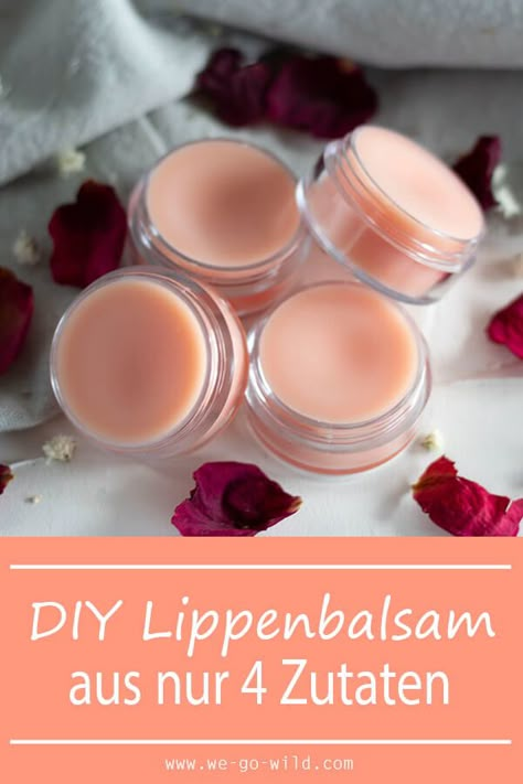 Lippenbalsam selber machen in nur 10 Minuten! - WE GO WILD Diy Bullet Journal, Diy Kosmetik, Diy Lips, Diy Cosmetics, Presents For Her, Naha, Vaseline, 4 Ingredients, Lip Care