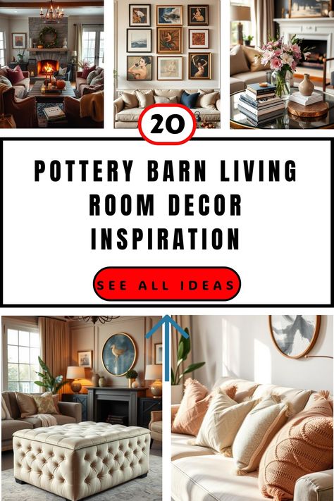 Collage of cozy living room styles, featuring couches, books, and decorative elements, with text: "20 Pottery Barn Living Room Decor Inspiration - See All Ideas". Barn Living Room Ideas, Modern Bookshelf Styling, Pottery Barn Living Room Ideas, Pottery Barn Living, Barn Living Room, Room Decor Inspiration, Pottery Barn Living Room, Pottery Barn Style, Minimalist Living Room Design