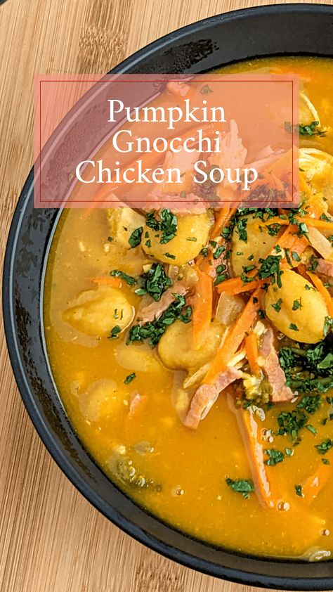 Pumpkin Gnocchi Chicken Soup Pumpkin Broth, Gnocchi Chicken Soup, Gnocchi Chicken, Soup Joumou, Chicken Broth Soup, Gnocchi Recipes Soup, Stews Recipes, Pumpkin Gnocchi, Low Calorie Chicken