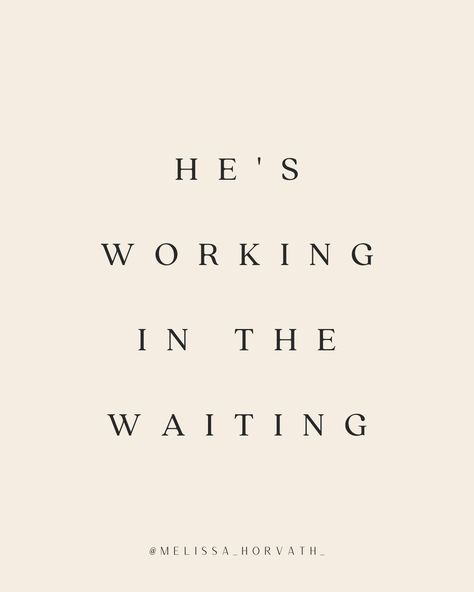 In Our Waiting God Is Working, God Is Working, Better Habits, Lord And Savior, Good Habits, A Blessing, Bible Scriptures, God Is, Random Things