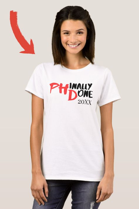 Phinally done - Funny PHD Graduation Quote Design T-Shirt Education Doctorate, Phd Humor, Phd Graduation, Student Humor, Graduation Quotes, Doctorate, Phd Student, Academic Achievement, Quote Design