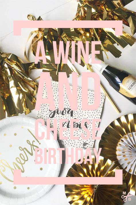 Wine and Cheese Birthday Party | Minted Bold Wine Birthday Party Decorations, Cheese Birthday Party, Wine Birthday Party, Wine Birthday, 50th Bday, Wine Party, Wine And Cheese, April Birthday, Birthday Wine