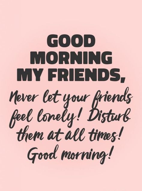 Good Morning Friends and Family! Have a wonderful day!❤❤❤ Have A Wonderful Day My Friend, Morning Bestie Quotes, Good Morning Bestie Quotes, Good Morning Bestie, Morning Bestie, Good Morning Messages For Friends, Morning Messages For Friends, Good Morning Quotes For Friends, Beautiful Day Quotes