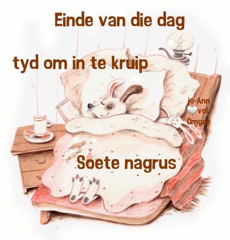 Lekker Doeks Oulik, Lekker Dux Oulik, Lekker Slaap Afrikaans, Oulike Goeie Nag Wense, Goeie Nag Lekker Slaap Afrikaans Oulik Goeie Nag, Lekker Slaap Afrikaans Oulik, Nighty Night, Good Night Greetings, Night Quotes