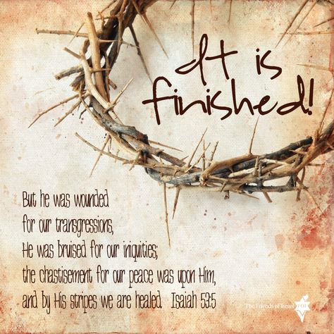 Good Friday. It is finished!  Isaiah 53:5 #Bibleverse #Scripture #Bible Easter Scripture Quotes, Good Friday Bible Verses, Easter Friday, Good Friday Images, Easter Scriptures, Good Friday Quotes, Happy Good Friday, Friday Wishes, Friday Images