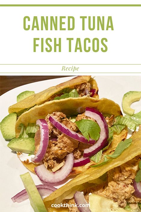 Canned Tuna Fish Tacos Recipe - CookThink Canned Tuna Tacos, Tuna Tacos Recipe Canned, Canned Salmon Tacos, Tuna Fish Tacos, Tuna Tacos Recipe, Easy Home Cooked Meals, Salmon Tacos Recipe, Tuna Tacos, Tuna And Egg