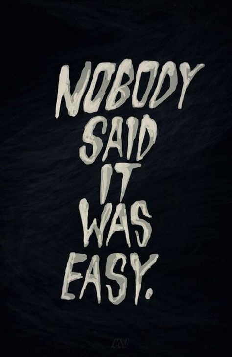 10 Inspirational Quotes Of The Day (787) Nobody Said It Was Easy, Coldplay Lyrics, Alfabet Font, Funny Lines, Coldplay, Quotes About Strength, Lyric Quotes, Daily Motivation, Inspirational Quotes Motivation