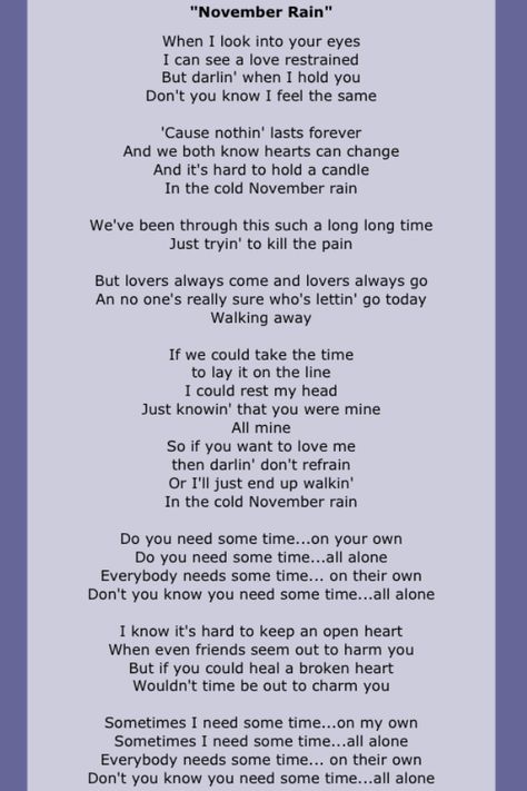 Guns N Roses November Rain Lyrics, Rain Lyrics, Roses Lyrics, Lyrical Quotes, Free Song Lyrics, Metal Lyrics, 90 Songs, Shane Filan, 80s Songs