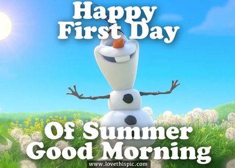 Happy First Day Of Summer, Good Morning First Day Of Summer Quotes, Summer Good Morning, Good Morning Summer, Happy First Day Of Summer, Birthday Wishes Flowers, Summer Happy, First Day Of Summer, Cute Good Morning, Autumn Quotes