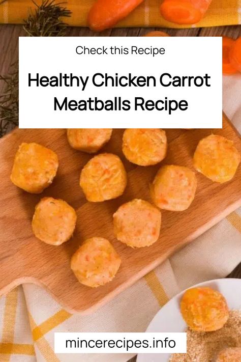 Healthy chicken carrot meatballs on a wooden board with carrots and herbs in the background. Carrot Meatballs, Carrot Chicken, Ground Chicken Recipes Healthy, Minced Meat Recipe, Steamed Chicken, Ground Chicken Recipes, Ground Meat Recipes, Mince Recipes, Meatballs Recipe