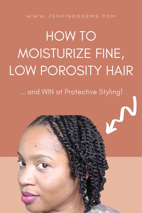 fine hair, low porosity hair, how to retain moisture, retain moisture in natural hair, natural hair growth, natural hair tips, protective styling, moisturize natural hair, natural hair products Moisturize Low Porosity Hair, Fine 4c Natural Hair, Low Tension Protective Styles, Ayurveda Hair Care, Natural Hair Flat Twist, Low Porosity Hair Care, Fine Hair Care, 4c Natural Hair Care, Low Porosity Natural Hair