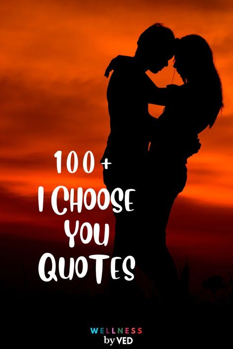 here are some amazing 100+ i choose you quotes. #chooseyouquotes #ichooseyouquotes #love #relationships I Chose You Quotes Relationships, Choose Me Quotes Relationships, I Choose You Quotes, Choose Me Quotes, I Choose You, Need A Hug, You Quotes, Choose Love, Long Term Relationship