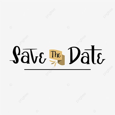 Save The Date Png Templates, Save The Date Png Text, Save The Date Cartoon, Wedding Ring Cartoon, Save The Date Png, Pre Wedding Quotes, Save The Date Fonts, Save The Date Posters, K Letter Images