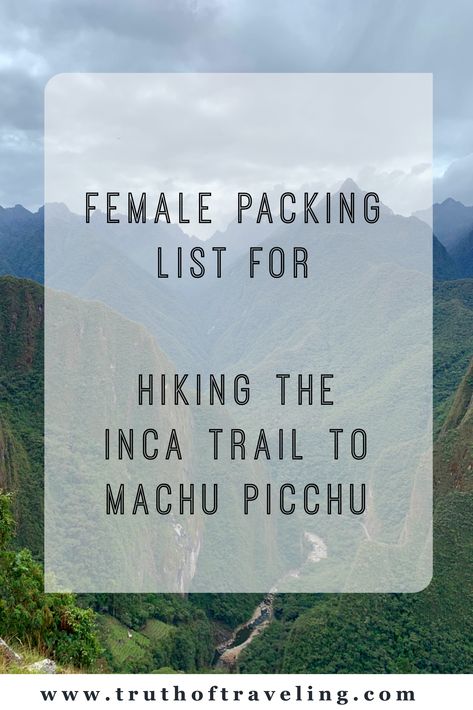 Inca Trail To Machu Picchu, Inca Trail Packing List Women, Hiking Machu Pichu, Machu Pichu Outfits, Inca Trail Packing List, Machu Picchu Peru Travel, Backpacking Peru, Spontaneous Adventures, Peru Trip