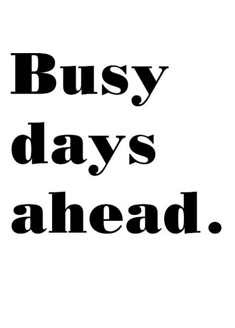 . Busy Day Quotes, Entrepreneur Motivation Quotes, 4 More Days, Nice Quotes, Entrepreneur Motivation, Day Quotes, Im Excited, Three Words, Busy Day