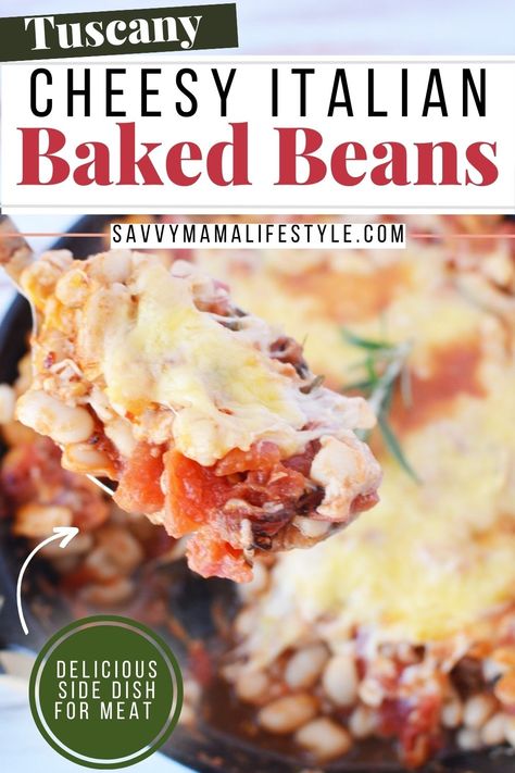 Italian Baked Beans, Italian Side Dishes, Different Cheeses, Unique Side Dishes, Great Northern Beans, Lima Beans, Dirty Dishes, Favorite Side Dish, Dried Beans