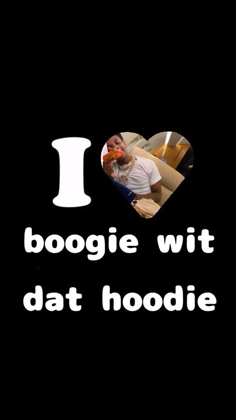 I Heart A Boogie Wit Da Hoodie Pfp, I Love A Boogie Wit Da Hoodie Pfp, A Boogie Wit Da Hoodie Wallpaper Iphone, A Boogie Wit Da Hoodie Pfp, A Boogie Wit Da Hoodie Wallpaper, A Boogie Wallpaper, Ig Captions For Couples, Boogie Quotes, Ig Notes Ideas Funny