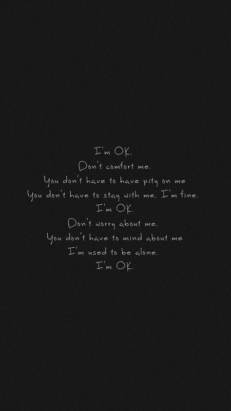 I Am Okay Quotes Wallpaper, 3:00 Am Thoughts, Im Okay Quotes Wallpaper, I'm Okay Quotes, Im Tired Wallpers Dark, Im Okay Quotes, Okay Quotes, Fii Puternic, Im Okay