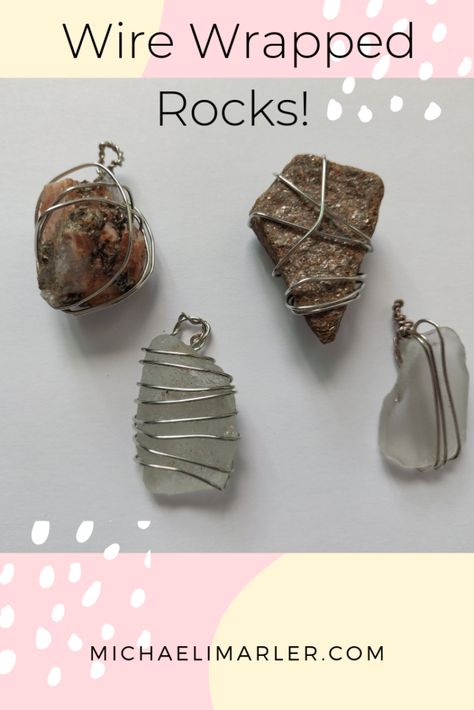 Wire Wrapped Rocks | Michaeli Marler | Craft Tutorials Wire Wrapped Pebbles, Wire Wrapping Rough Stones, River Rock Jewelry Diy, Wire Wrapped Rocks, Wrapped Rocks, Wrapping Stones, Walking On The Beach, Rock Hunting, Wire Jewelry Making