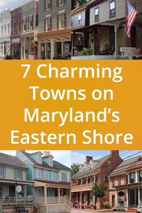 7 Charming Towns on Maryland's Eastern Shore Chesapeake City Maryland, Assateague Island Maryland, Kent Island Maryland, Odenton Maryland, Cambridge Maryland, Maryland Day Trips, Maryland Vacation, Chestertown Maryland, Maryland Travel