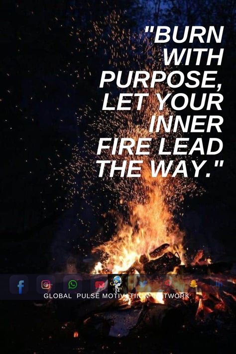 Ignite your life with a burning purpose, a relentless determination that fuels your every step. 🌟 Let the fire within guide you through challenges, lighting up your path with unwavering passion. 🔥 Embrace the journey, #followyourpassion, and watch your dreams turn into radiant reality. #InnerFire #Determination #ChaseYourDreams Ignite The Fire Quotes, 2024 Capricorn, Quotes About Fire, 2025 Inspiration, Fire Quotes, Bff Drawings, Embrace The Journey, Light My Fire, Getting Fired