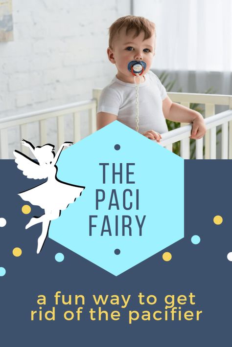 The Pacifier Fairy - A Fun Way to Get Rid of the Pacifier - Pacifier Weaning, Toddler Pacifier, Big Kid Bed, The Pacifier, Call My Friend, Fairy Gifts, Parenting Toddlers, Parenting 101, Mommy Blog