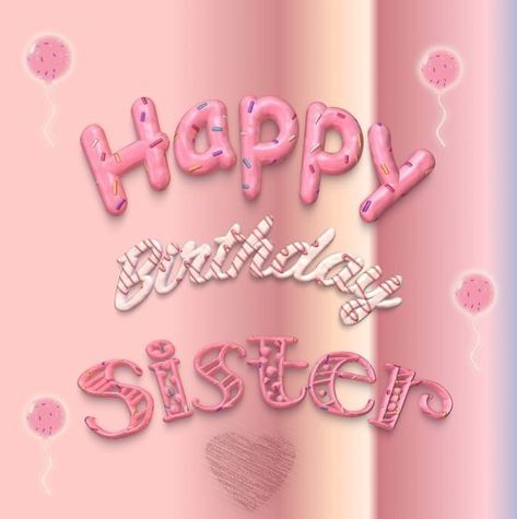 Happy Birthday My Sister, Happy Birthday Wishes Friendship, Happy Birthday Friendship, Happy Birthday Wishes Song, Happy Birthday Wishes Sister, Birthday Wishes Songs, Happy Birthday Wishes Pics, Happy Birthday Sis, Birthday Wishes Pics