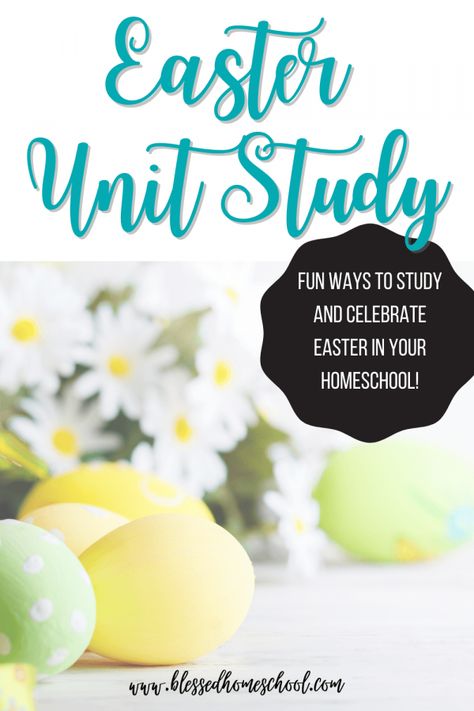 20+ Easy Easter Unit Study Ideas for Homeschoolers Easter Homeschool Lesson, Easter Unit Study, Easter Curriculum, Easter Homeschool, Unit Study Ideas, Easter History, Easter Devotions, Easter Kindergarten, Homeschool Holidays