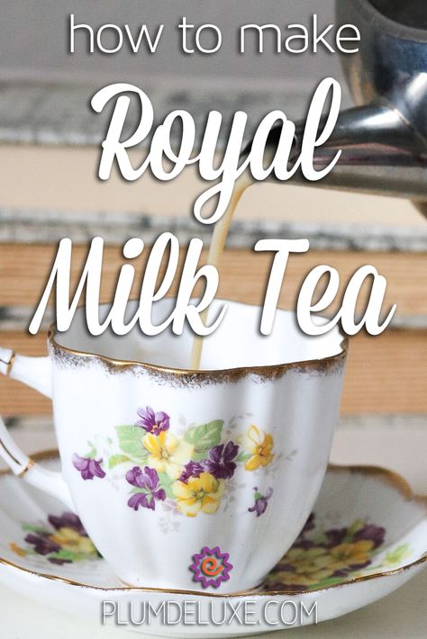 Here's how to make royal milk tea – a popular Japanese teatime treat – no travel necessary. #japaneseteatime #tearecipesmilk #milktearecipe Royal Milk Tea Recipe, Matcha Mousse, Cinnamon Chip Scones, Royal Milk Tea, Royal Recipe, Royal Tea Parties, Milk Tea Recipes, English Breakfast Tea, Bubble Milk Tea