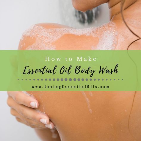 DIY Essential Oil Body Wash Recipe for Healthy Skin Essential Oils For Body Wash, Easy Diy Body Wash, Food For Dry Skin, Dry Skin Diy, Body Wash Recipe, Diy Body Wash, Homemade Body Wash, Roman Chamomile Essential Oil, Myrrh Essential Oil