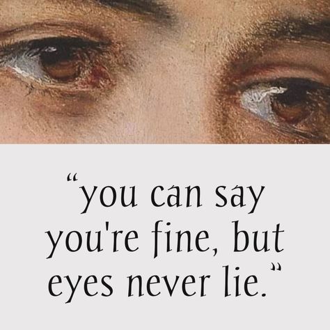 Eyes Eyes Says It All Quotes, The Eyes Never Lie, All Knowing, All Quotes, Tee Shirts, Quotes, Quick Saves