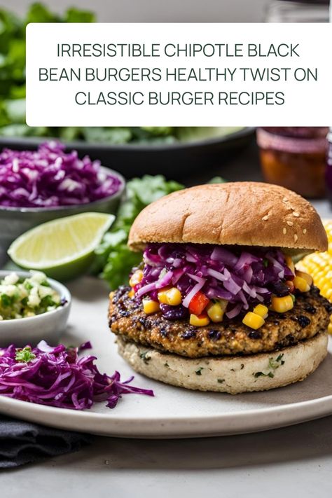 Chipotle black bean burger topped with corn, salsa, and shredded purple cabbage, served with a lime wedge and sides on a plate. Chipotle Black Bean Burger, Classic Burger Recipes, Burgers Healthy, Protein Burger, Black Bean Burger Recipe, Chipotle Black Beans, Beet Burger, Burger Mix, Classic Burger