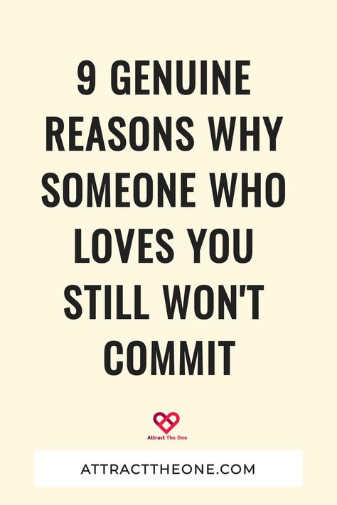 Is your person dragging their feet on committing to your relationship? Find out 9 reasons why someone might deeply love you but still refuse to commit. Immature Men, Fear Of Commitment, Commitment Issues, Make Him Miss You, Your Person, Committed Relationship, Wrong Person, Past Relationships, Life Success