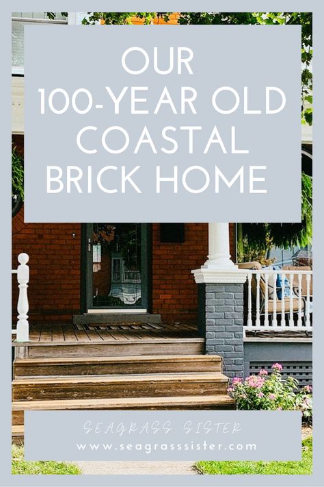 I’m going to share with you, how I style my 100-year old home using coastal inspired decor throughout. The decor in my home is constantly evolving and there are rooms that I haven’t touched in over 15 years, but that��’s the beauty of decorating a home, it keeps you thinking about that next great project whether it’s a DIY project or a much bigger renovation. Let’s begin! Coastal Brick House, Coastal Brick House Exterior, Red Brick House Exterior, Painted Brick Exteriors, Decorating A Home, House Plaques, Constantly Evolving, Red Brick House, Brick Exterior House