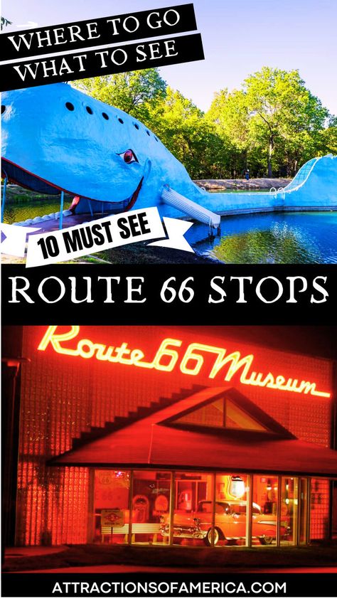 Image of Oklahoma Route 66 Museum and Blue Whale of Catoosa with text overlay reading 10 Must See Route 66 Stops. Route 66 Party, 50 States Travel, Route 66 Attractions, Road Trip Stops, Route 66 Road Trip, Historic Landmarks, Historic Route 66, Road Trip Adventure, Blue Whale