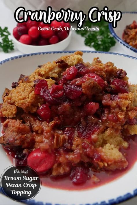 Cranberry Crisp Cranberry Filling, Cranberry Cobbler, Dessert For Thanksgiving, Cranberry Crisp, Loaded Baked Potato Casserole, Crisp Topping, Cranberry Dessert, Cranberry Cream Cheese, Sugared Pecans